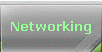 Networking